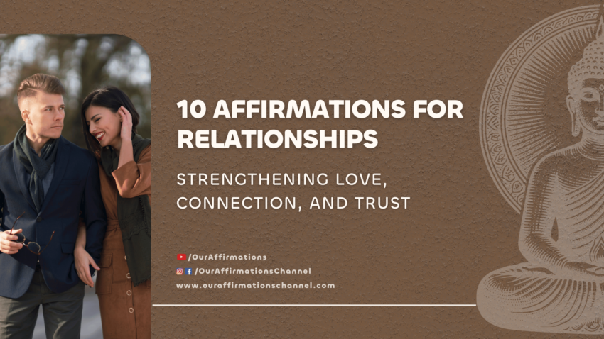 10 Affirmations for Relationships Strengthening Love, Connection, and Trust