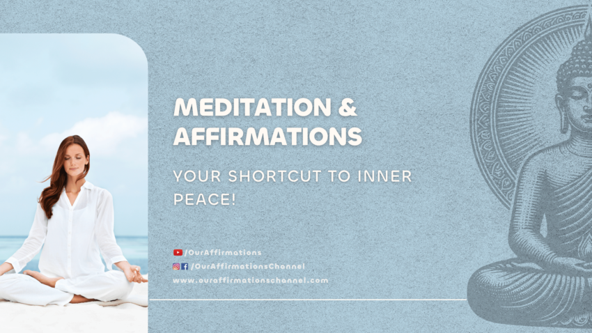Meditation & Affirmations Your Shortcut to Inner Peace!