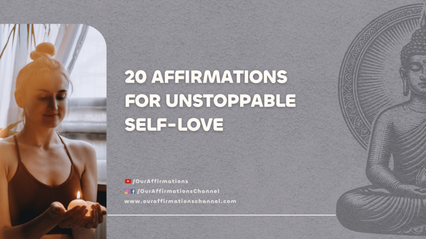 20 Affirmations for Unstoppable Self-Love